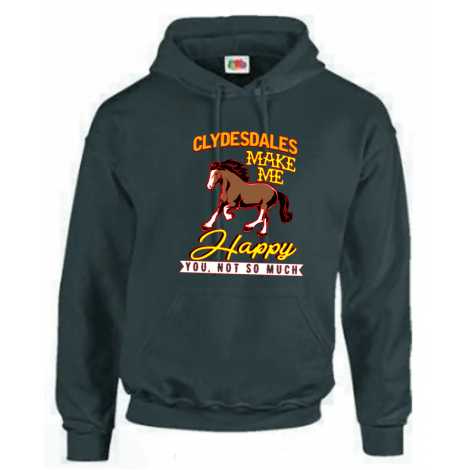 Clydesdale's Make Me Happy Hoodie